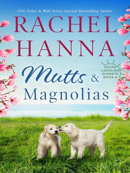 Title details for Mutts & Magnolias by Rachel Hanna - Wait list